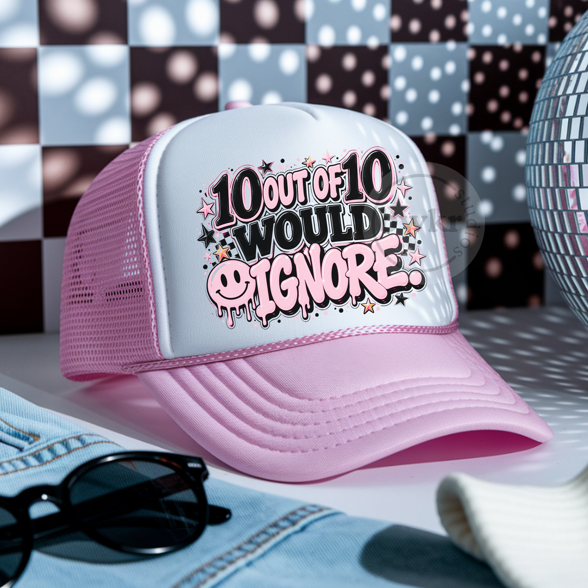 10 Out of 10 Would Ignore PNG | Sassy Sublimation Design