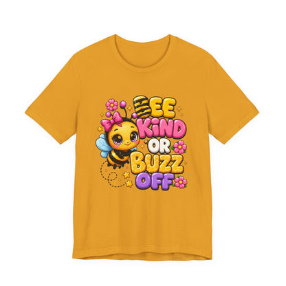 Bee Kind or Buzz Off T-Shirt
