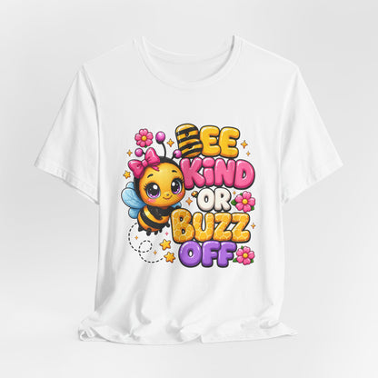 Bee Kind or Buzz Off T-Shirt