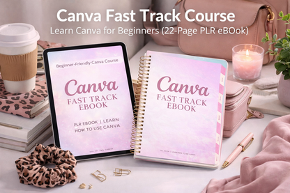 Canva Fast Track Course | Learn Canva for Beginners (22-Page PLR eBook)