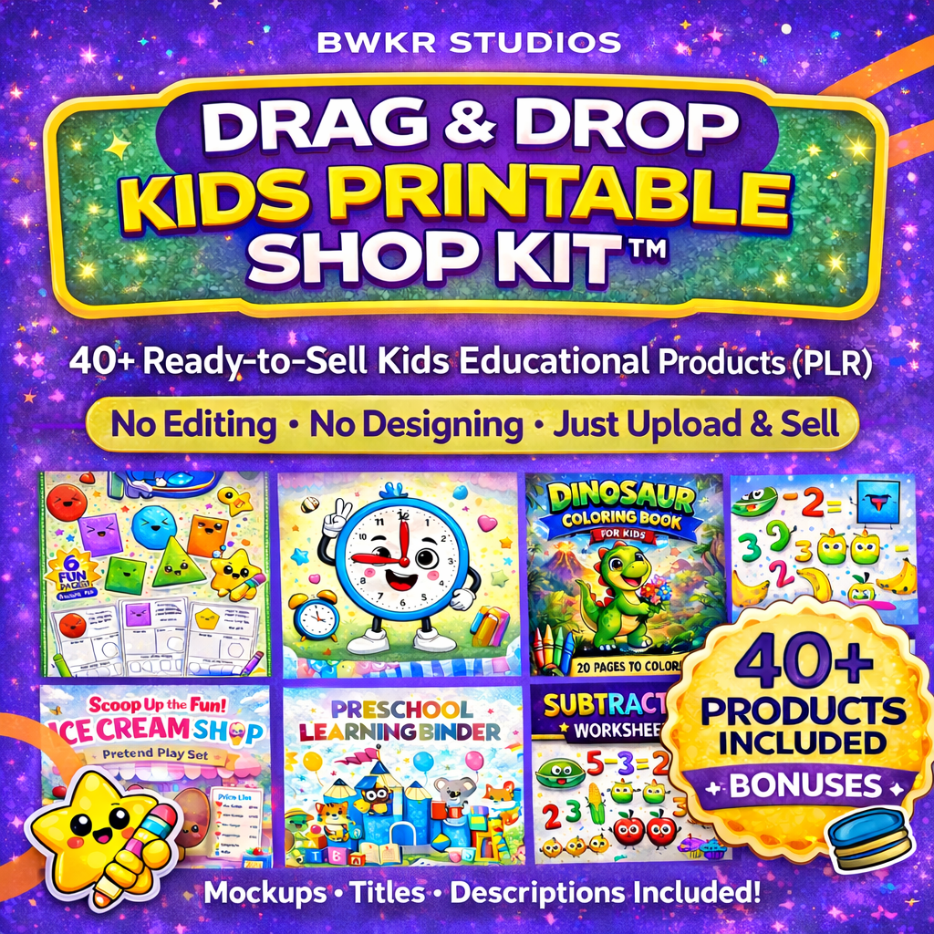 Drag & Drop Kids Printable Shop Kit™ | 40+ Ready-to-Sell Products (PLR)