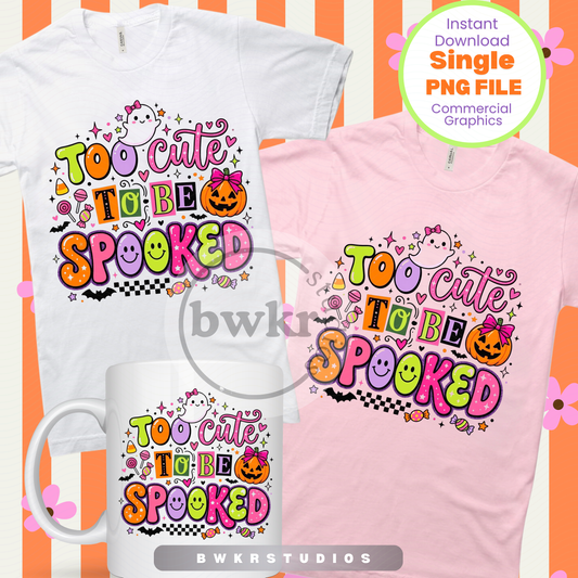 Too Cute To Be Spooked PNG | Cute Halloween Shirt Design | Digital Download